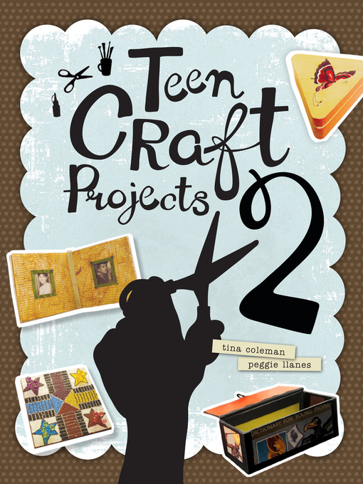 Title details for Teen Craft Projects 2 by Tina Coleman - Available